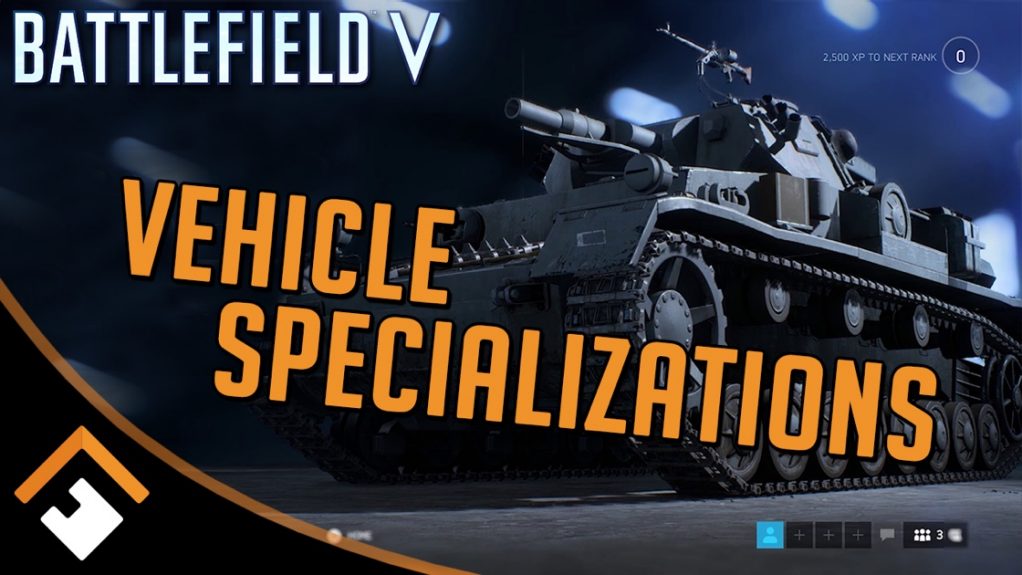 How to Specialize Battlefield V Vehicles