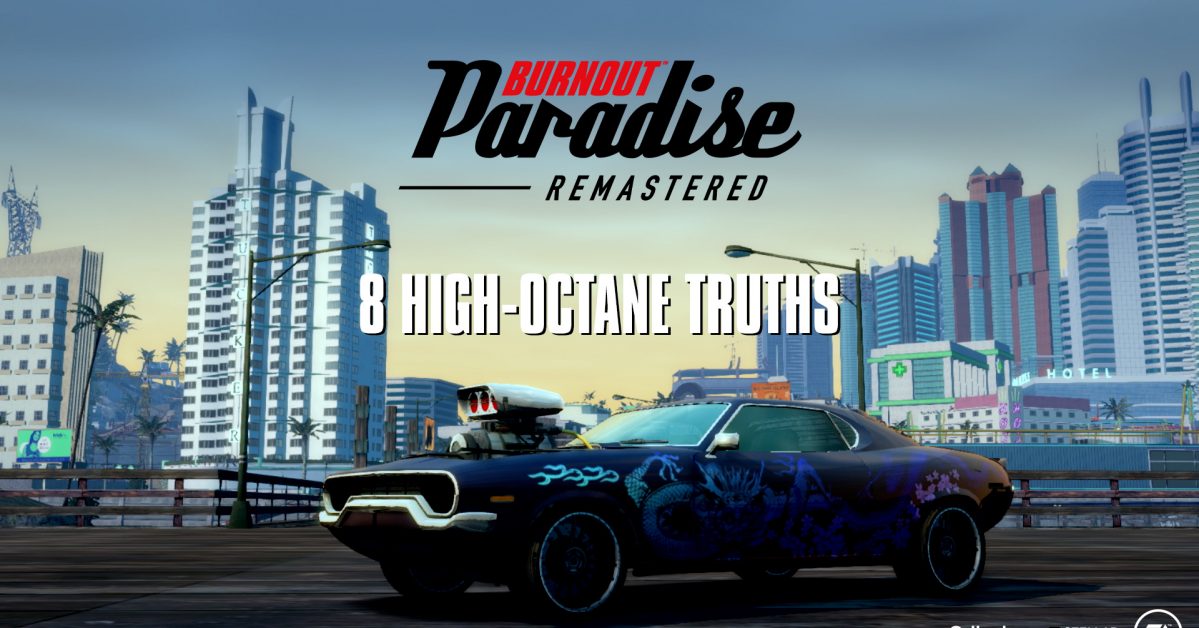 8 High-Octane Truths about Burnout Paradise Remastered on Nintendo