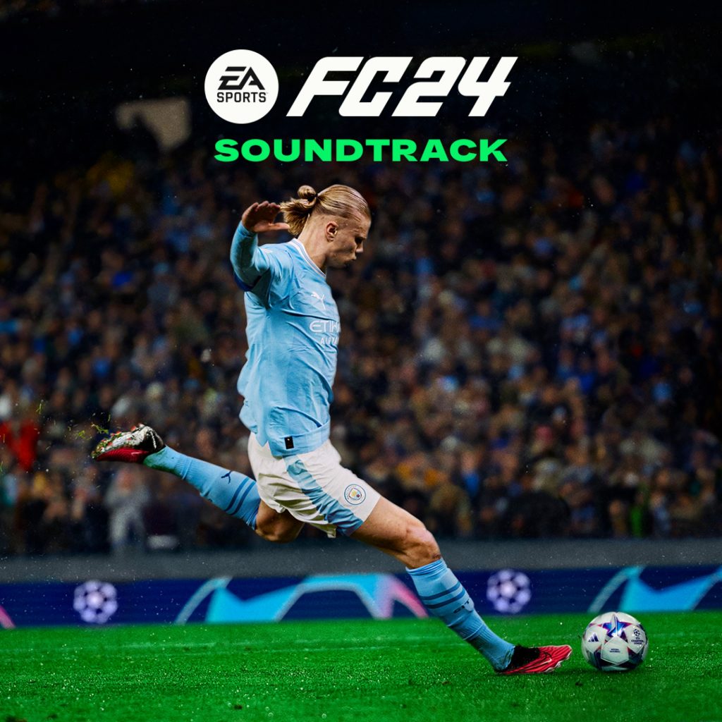 EA SPORTS FC 24 - Official Soundtrack - EA SPORTS Official Site