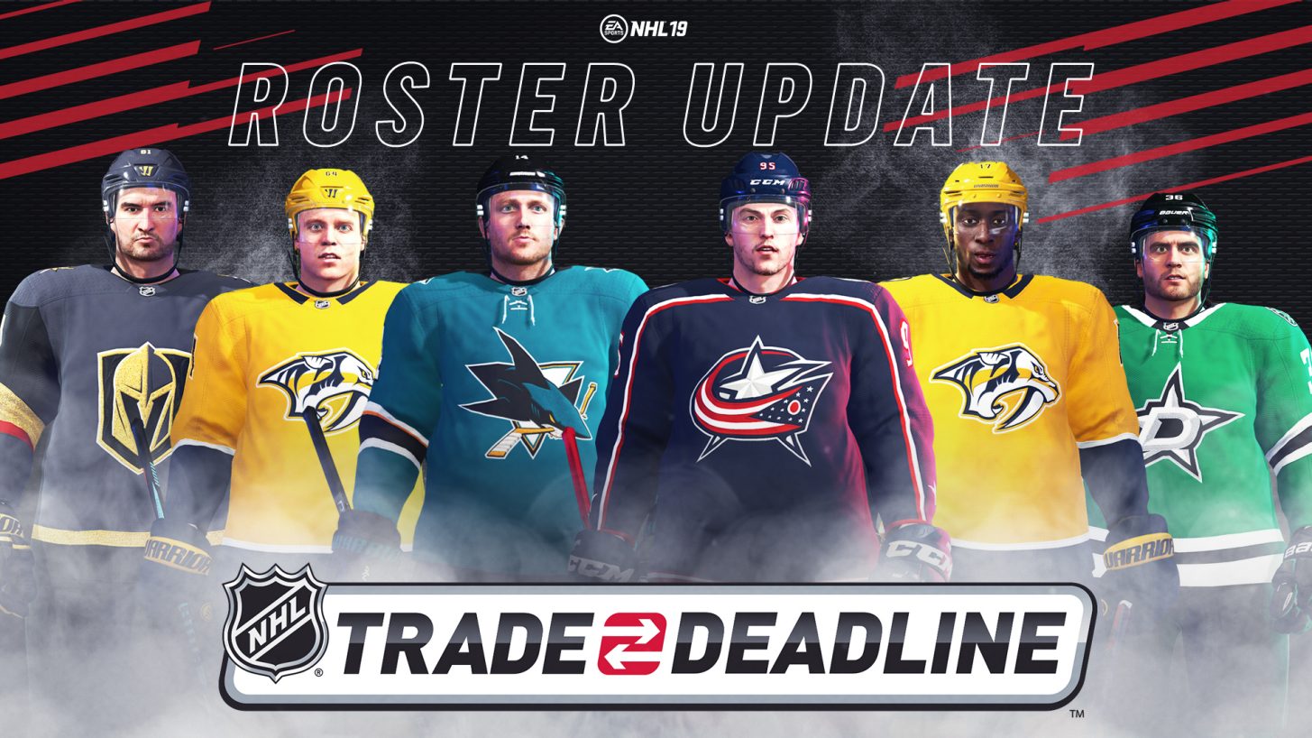 NHL® 19 Trade Deadline Roster Update EA SPORTS™ Official Site