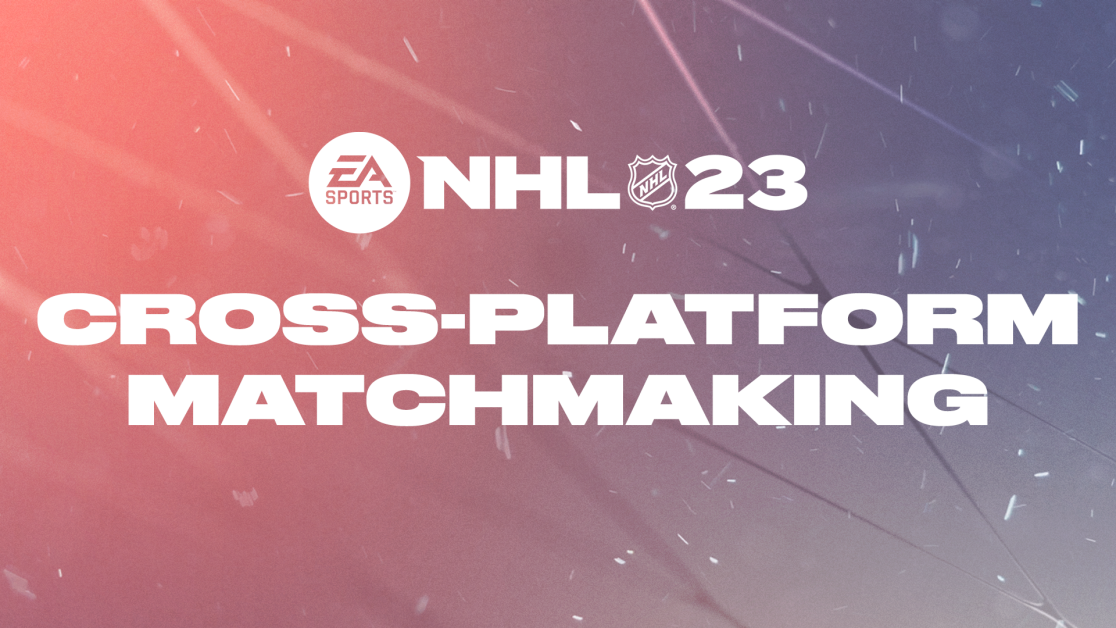 NHL 23 Cross-Platform Matchmaking - EA SPORTS