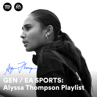Picture of Alyssa Thompson in black and white with EA Sports and Spotify logos on the top. The text reads: GEN/EA SPORTS: Alyssa Thompson Playlist.